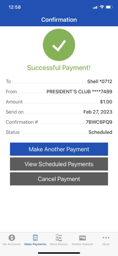 STEP 4 - Successful Payment - Make Another, View Scheduled, or Cancel Payment.